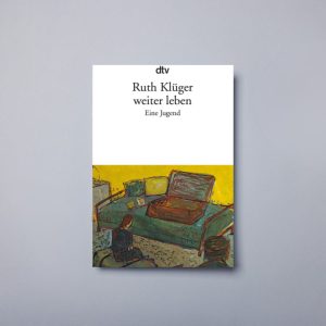 Klüger, Ruth weiter leben